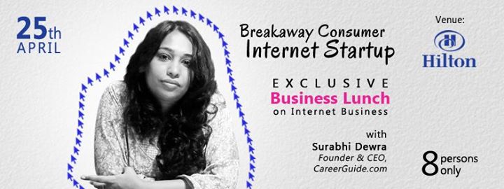 Business Lunch With Surabhi Dewra Consumer Internet Startup