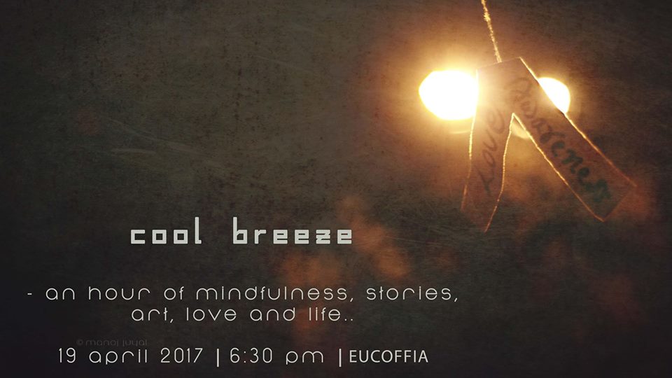 Cool Breeze - An hour of Mindfulness, Stories, Art, Love & Life