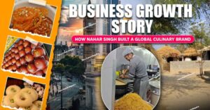 Business Growth Story – How Nahar Singh Built a Global Culinary Brand