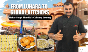 From Luhara to Global Kitchens Nahar Singh Shanklas Culinary Journey