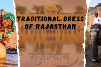 Traditional Dress of Rajasthan A Fashion Guide